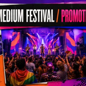 MEDIUM FESTIVAL / PROMOTER PACKAGE